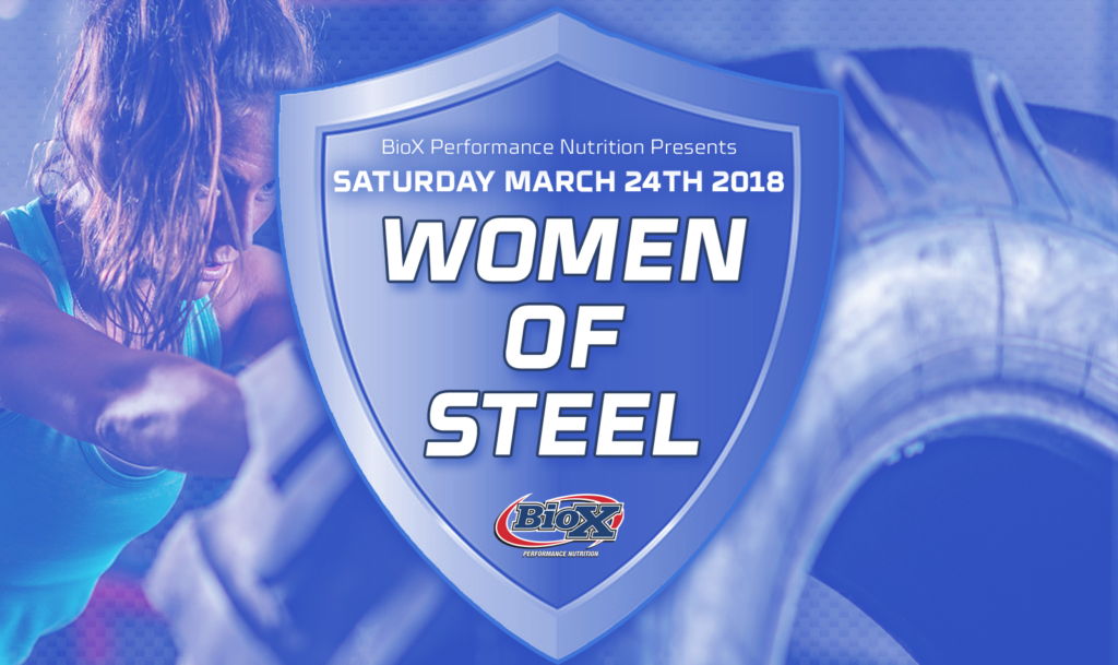 BioX Nutrition Presents: Women Of Steel